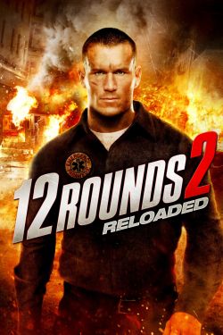  12 Rounds 2: Reloaded 