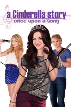  A Cinderella Story: Once Upon a Song 