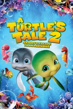  A Turtle's Tale 2: Sammy's Escape from Paradise 