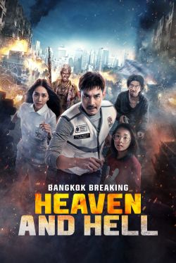  Bangkok Breaking: Heaven and Hell 