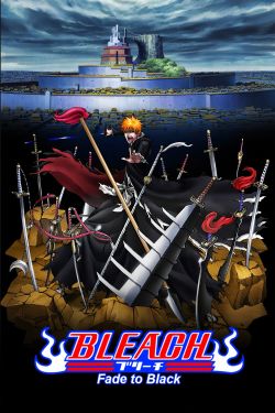  Bleach the Movie: Fade to Black 