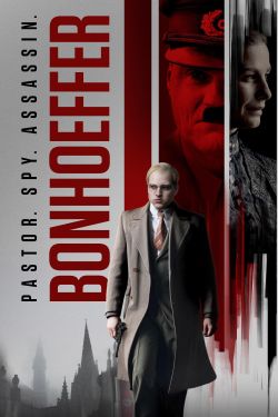  Bonhoeffer: Pastor. Spy. Assassin 