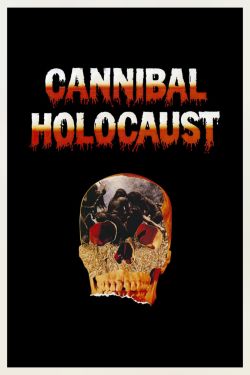  Cannibal Holocaust 