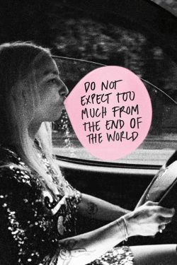  Do Not Expect Too Much from the End of the World 