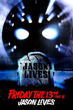  Friday the 13th Part VI: Jason Lives 