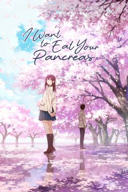  I Want to Eat Your Pancreas 