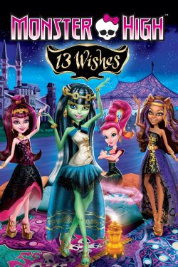  Monster High: 13 Wishes 