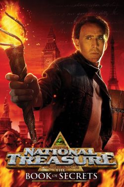  National Treasure: Book of Secrets 