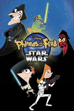  Phineas and Ferb: Star Wars 