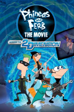  Phineas and Ferb The Movie: Across the 2nd Dimension 