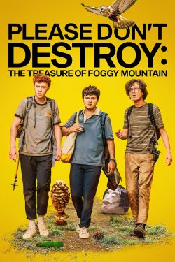  Please Don't Destroy: The Treasure of Foggy Mountain 