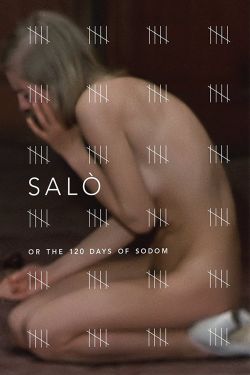  Salò, or the 120 Days of Sodom 