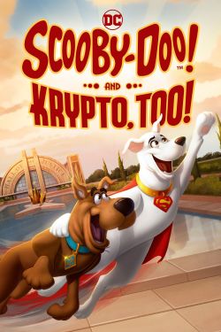  Scooby-Doo! and Krypto, Too! 