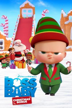  The Boss Baby: Christmas Bonus 