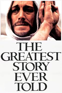  The Greatest Story Ever Told 