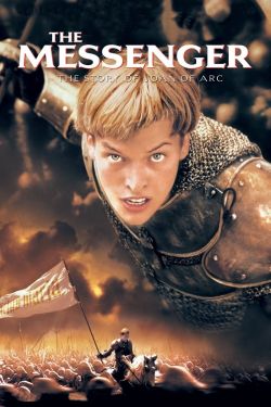  The Messenger: The Story of Joan of Arc 