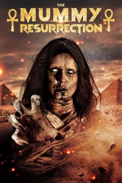  The Mummy Resurrection 