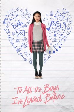  To All the Boys I've Loved Before 