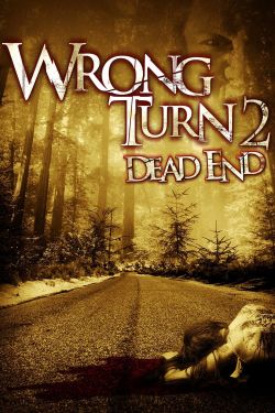  Wrong Turn 2: Dead End 